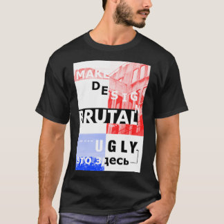 Make Design Brutalist Again T-Shirt