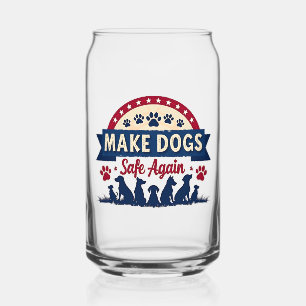 Make dogs safe again Trump Election Can Glass
