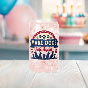 Make dogs safe again Trump Election Can Glass