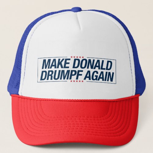 Make Donald Drumpf Again Trucker Hat