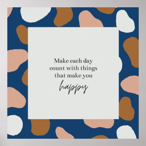 Make Each Day Count Quote Poster