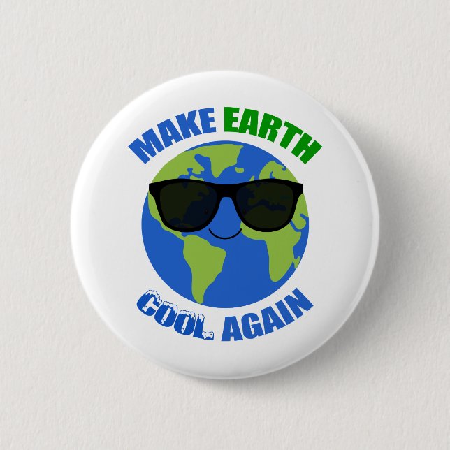 Make Earth Cool Again Climate Change Button (Front)