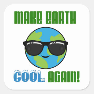 Make Earth Cool Again Earth Day Square Sticker