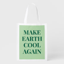 Make Earth Cool Again Green Tote Bag