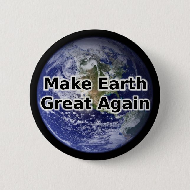 Make Earth Great Again Button (Front)