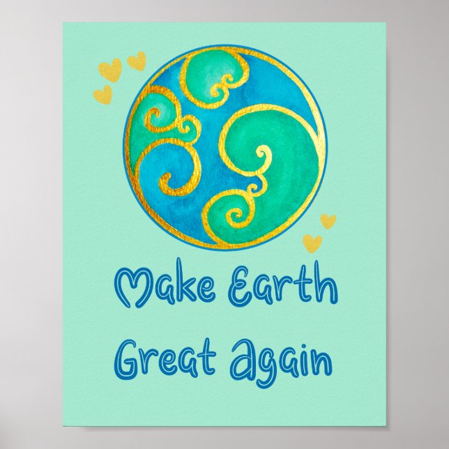 Make Earth Great Again Gold Hearts Poster (Front)