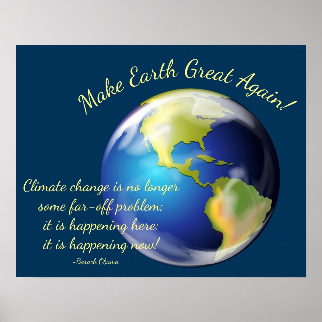 Make Earth Great Again Poster | Zazzle