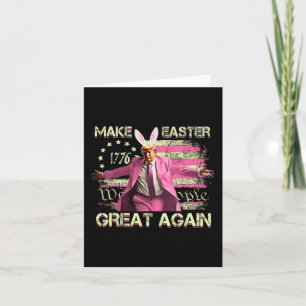 Make Easter Great Again Bunny Funny Trump Rabbit F Card
