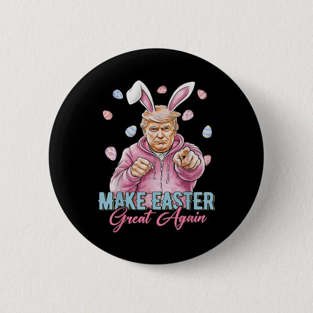 Make Easter Great Again Funny Trump Bunny Spring Button (Front)