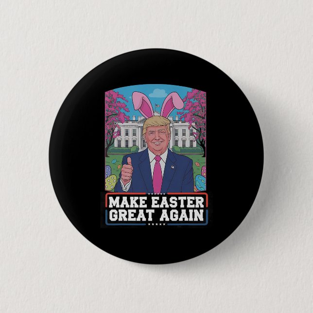 Make Easter Great Again Funny Trump Bunny Spring H Button (Front)