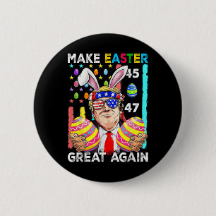 Make Easter Great Again Funny Trump Bunny Spring H Button