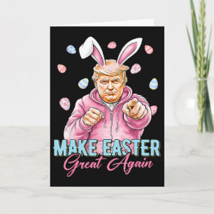 Make Easter Great Again Funny Trump Bunny Spring H Card
