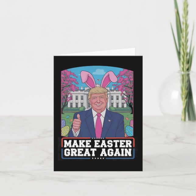 Make Easter Great Again Funny Trump Bunny Spring H Card (Front)