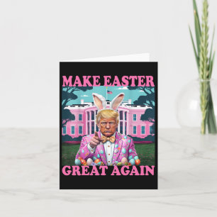 Make Easter Great Again Funny Trump Bunny Spring H Card