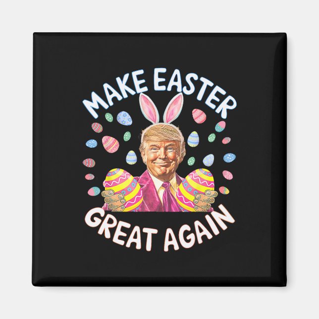 Make Easter Great Again Funny Trump Bunny Spring H Magnet (Front)