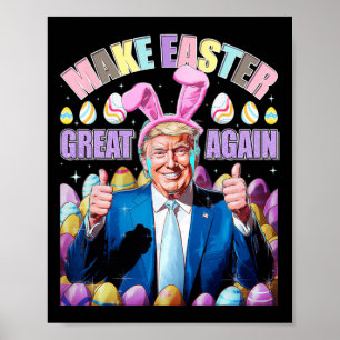 Make Easter Great Again Funny Trump Bunny Spring H Poster