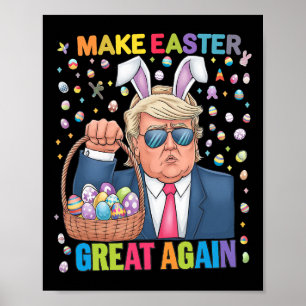 Make Easter Great Again Funny Trump Bunny Spring H Poster