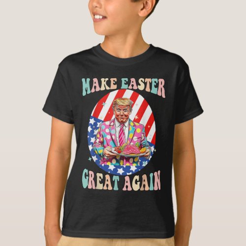 Make Easter Great Again Funny Trump President East T_Shirt