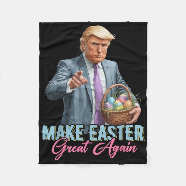Make Easter Great Again Funny Trump Spring Hunt Eg Fleece Blanket (Front)