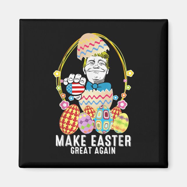 Make Easter Great Again Trump Funny Easter Day Egg Magnet (Front)