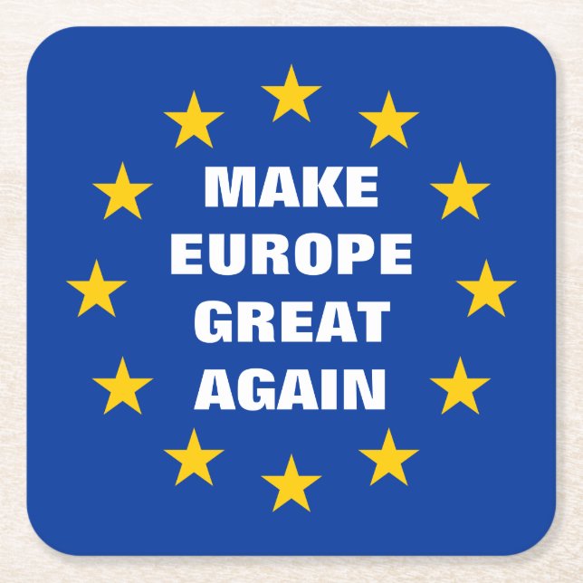 Make Europe Great Again Euro flag drink coasters (Front)