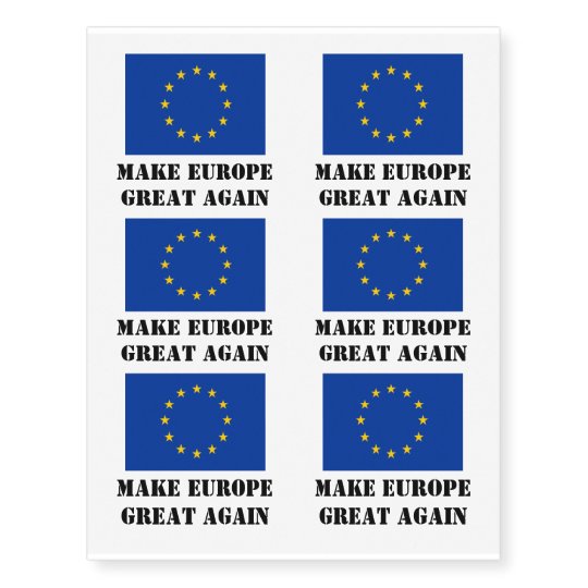 Make Europe Great Again European Union flag DIY Temporary Tattoos