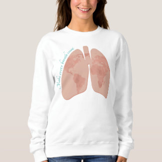 Make Every Breath Count Sweatshirt