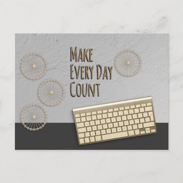 Make Every Day Count Dark Gray Postcard (Front)