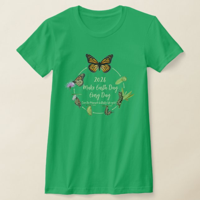 Make Every Day Earth Day 2026 T-Shirt (Laydown)