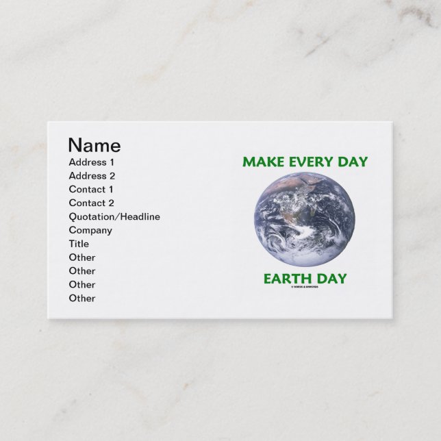 Make Every Day Earth Day (Blue Marble Earth) Business Card (Front)