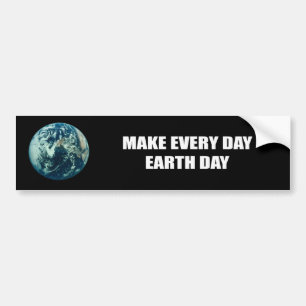 MAKE EVERY DAY EARTH DAY BUMPER STICKER