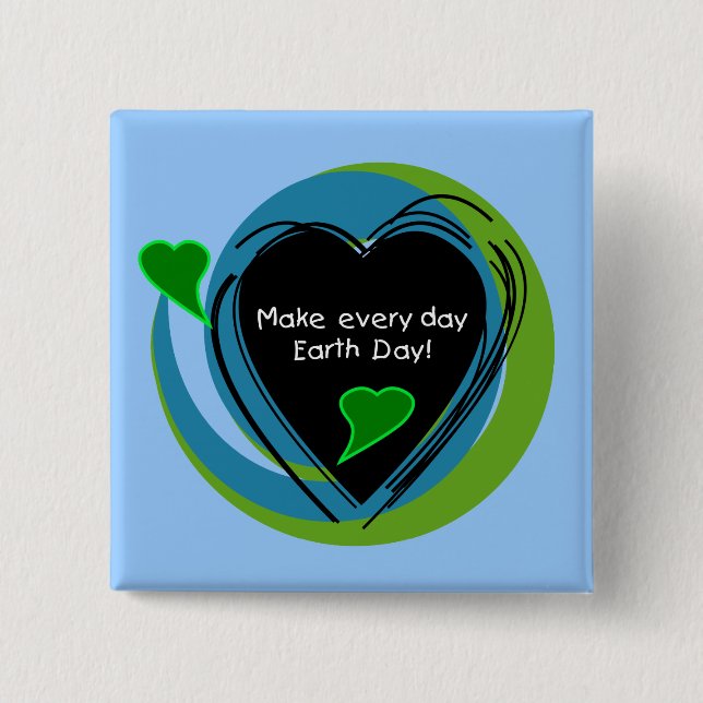 Make Every Day Earth Day Button (Front)