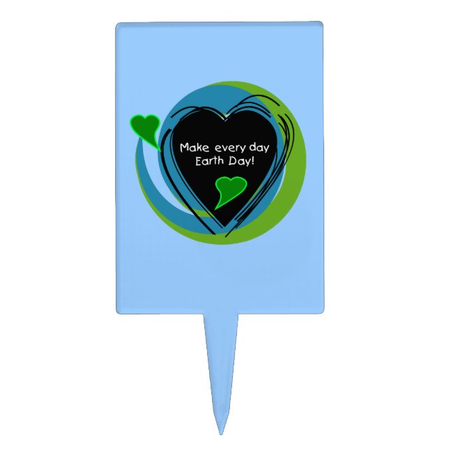 Make Every Day Earth Day Cake Topper (Front)