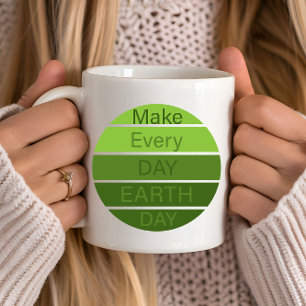Make every day earth day coffee mug