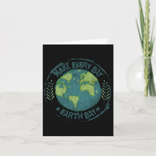 Make Every Day Earth Day Environmental Climate Awa Card
