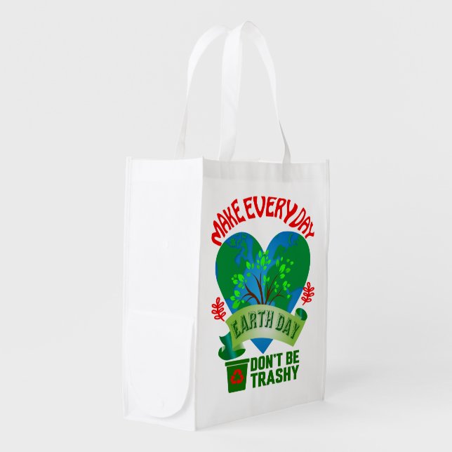 Make Every Day Earth Day Grocery Bag (Front Side)