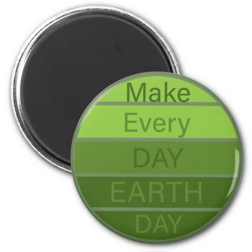 make every day earth day magnet