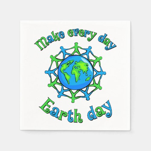 Make Every Day Earth Day Napkins