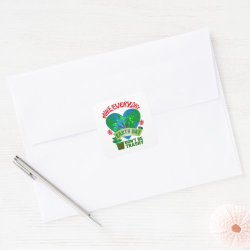 Make Every Day Earth Day Square Sticker