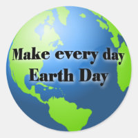 Make every day Earth Day stickers