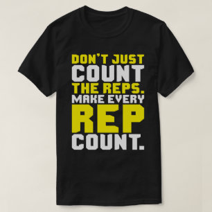 Make Every Rep Count - Workout Motivational T-Shirt