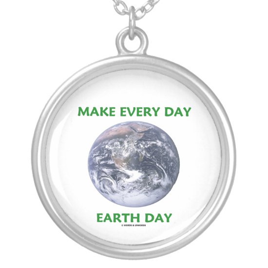 Make Everyday Earth Day (Blue Marble Earth) Silver Plated Necklace