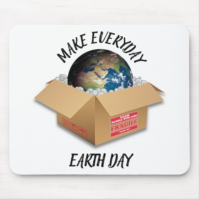 MAKE EVERYDAY EARTH DAY MOUSE PAD (Front)