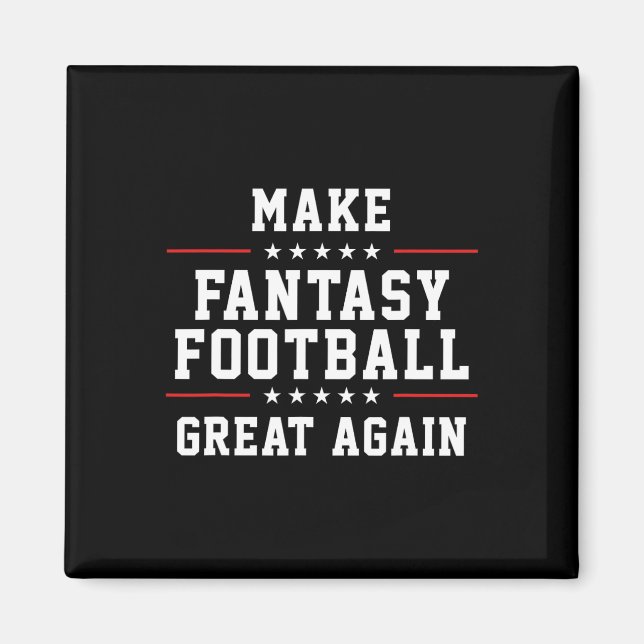 Make Fantasy Football Great Again  Magnet (Front)