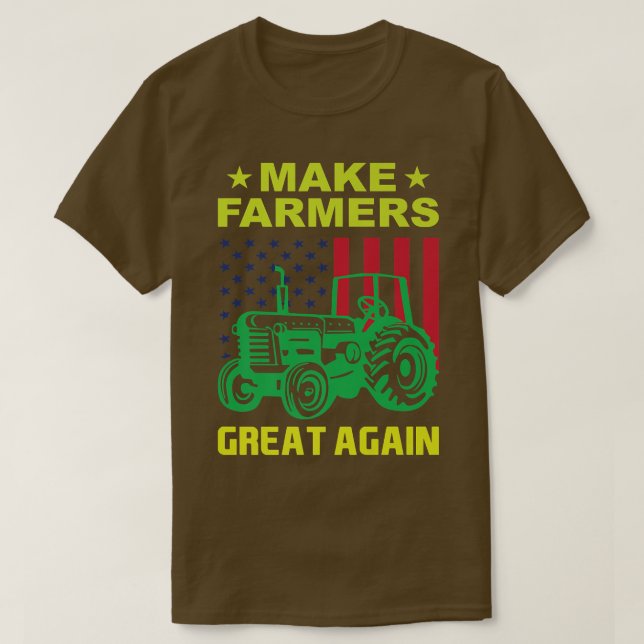 Make Farmers Great Again Farming Agriculture Tract T-Shirt (Design Front)