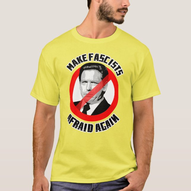 Make Fascist Afraid Again T-Shirt (Front)