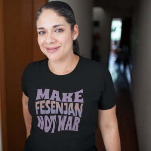 Make Fesenjan Not War Persian Food Lover T-Shirt