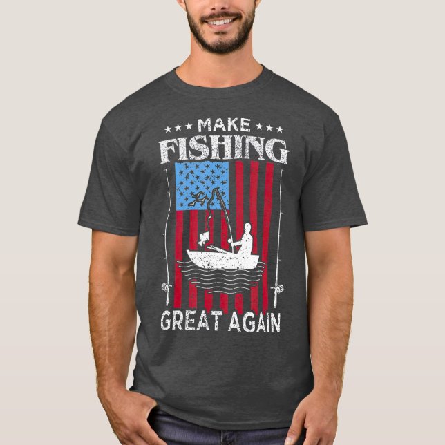 Make Fishing Great Again T-Shirt (Front)