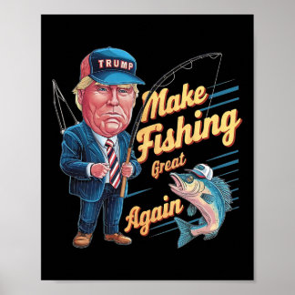 Make Fishing Great Again Trump Funny Fisherman Ang Poster