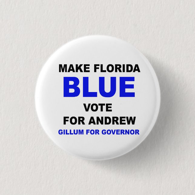MAKE FLORIDA BLUE - VOTE FOR ANDREW BUTTON (Front)